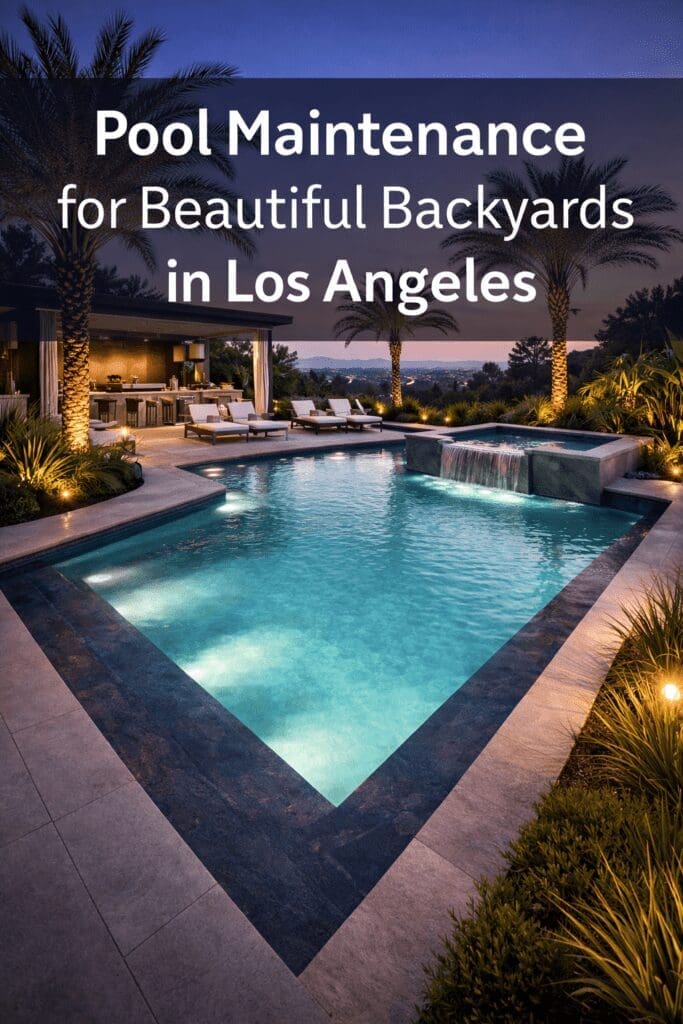 Pool Maintenance for Luxury Backyards in Los Angeles